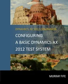 Configuring A Base Dynamics Ax 2012 Test System... | Z-Library CV